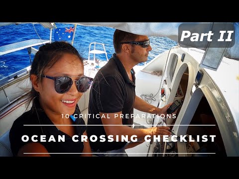 The COMPLETE OCEAN CROSSING CHECKLIST - PART II