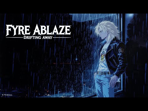 Fyre Ablaze - Drifting Away (Lyric video)