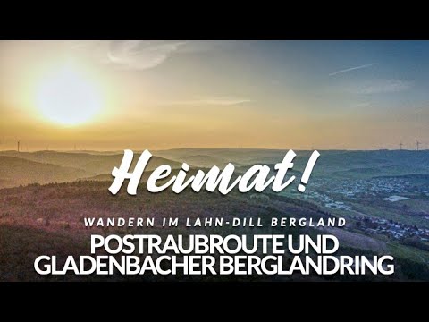 HEIMAT! | Wandern im Lahn-Dill-Bergland | Postraubroute | Gladenbacher Berglandring | Overnight