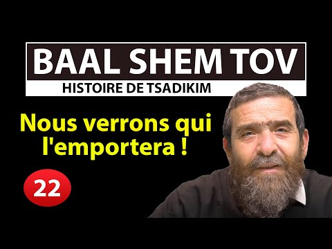 STORY OF TSADIKIM 22 - BAAL SHEM TOV - We'll see who wins! - Avi Assouline
