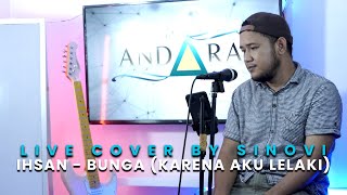 Download lagu IHSAN - BUNGA (KARENA AKU LELAKI) | (LIVE COVER BY SINOVI) mp3 Download lagu IHSAN - BUNGA (KARENA AKU LELAKI) | (LIVE COVER BY SINOVI) mp3