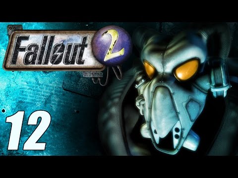 Fallout 2 | Part 12 | Playthrough