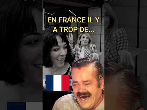 En France Il Y a Trop De ... ?