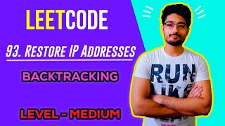 YouTube video '93. Restore IP Addresses | LEETCODE BACKTRACKING | LEETCODE MEDIUM | CODE EXPLAINER'
