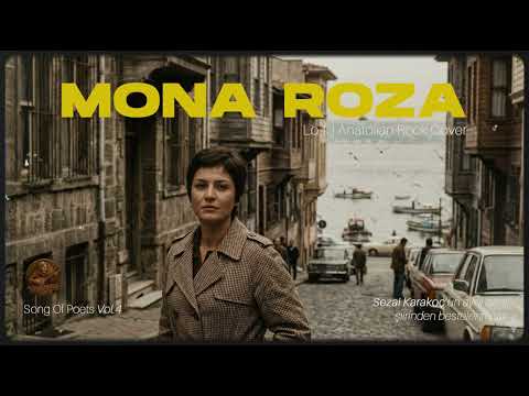 Mona Roza I © The Anatolian Tapes (Sezai Karakoç'un aynı adlı şiirinden Bestelenmiştir.)