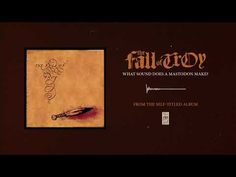 The Fall of Troy "What Sound Does A Mastodon Make?"