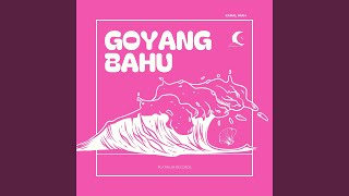 Download lagu GOYANG BAHU mp3 Download lagu GOYANG BAHU mp3