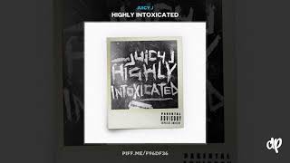Juicy J - Watch Money Fall ft. Rick Ross &amp; Project Pat [Highly Intoxicated]