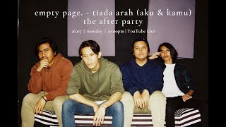 Download lagu empty page. - tiada arah (aku & kamu) | the after party mp3