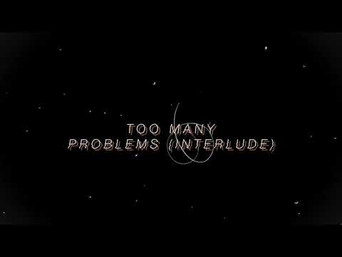 Reagan Beem: Too Many Problems  (Interlude) [7.77 EP]