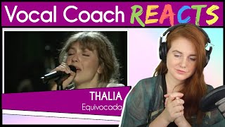 Vocal Coach reacts to Thalia - Equivocada (Live)