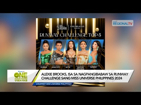 One Western Visayas: Alexie Brooks, isa sa nagpangibabaw sa runway challenge sang MUP 2024