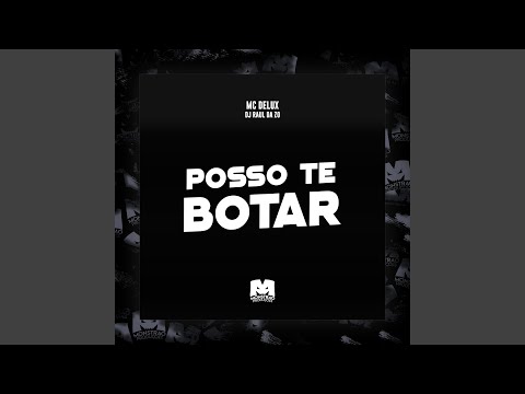 Posso Te Botar