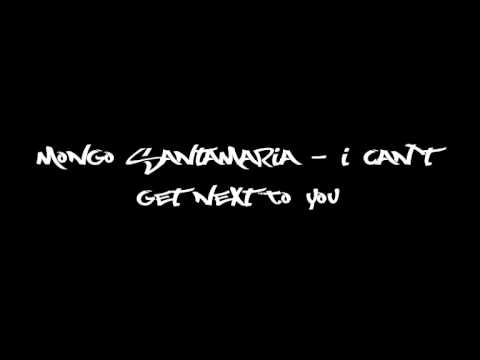 Mongo Santamaria - I Can't Get Next To You (Cuba)