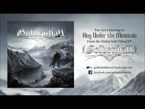 GOLDENHALL - King Under the Mountain