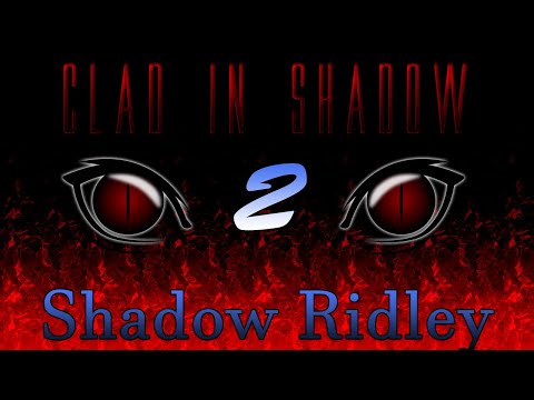 Clad in Shadow - Ridley's Theme