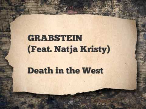 GRABSTEIN (FEAT. Natja Kristy)   -  Death in the West