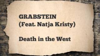 GRABSTEIN (FEAT. Natja Kristy)   -  Death in the West