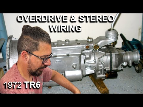 1972 TR6 - Part 4 - Wiring the Overdrive and Stereo