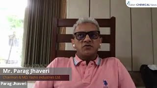 We will grow at 10-15% in revenue and 30-35% in profit in FY20-21 : Parag Jhaveri, CMD, Yasho Industries