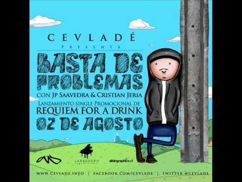 Cevladé - Basta de Problemas Feat. Jp Saavedra & Cristian Jeria