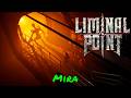 Liminal Point — Mira