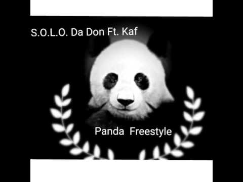 S.O.L.O DA Don Ft. Kaf Panda Freestyle