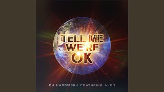 Tell Me We're Ok