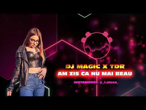 Dj Magic ❌ TDR - Am zis ca nu mai beau 🍸 Moombahton Ultra Mix