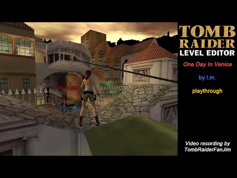 Tomb Raider Custom TRLE - One Day In Venice (by l.m.)