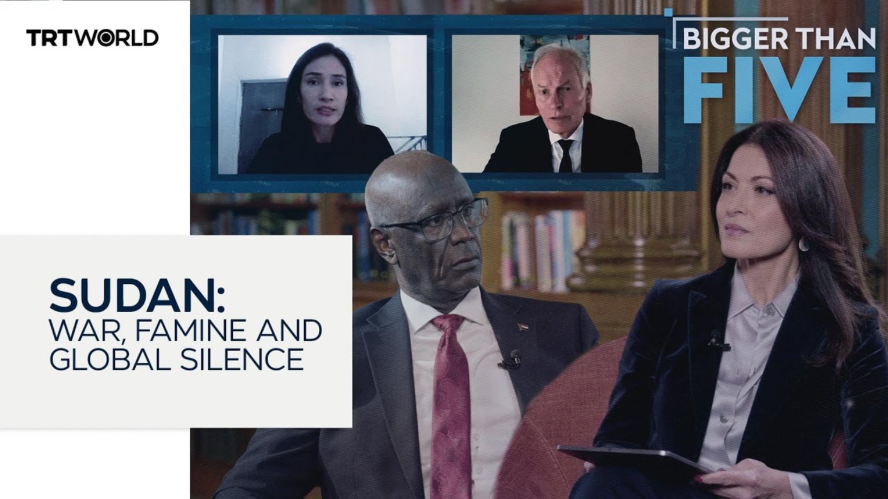Sudan: War, Famine and Global Silence | Bigger Than Five