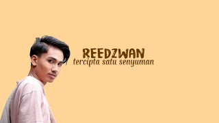 Download lagu Reedzwann - Tercipta Satu Senyuman (Lirik) mp3