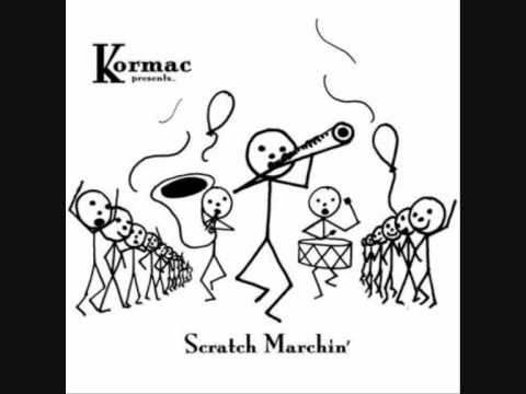 Kormac -  Scratch marchin'