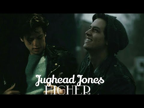 Jughead Jones || Higher