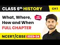 What Where How And When Full Chapter Explanation And NCERT Solutions Class 6 History Chapter 1