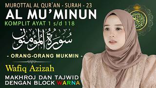 Download lagu Murottal Merdu Al Quran Surah Al Mu'minunLengkap Tajwid Warna Qoriah Hj. Wafiq Azizah mp3
