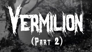 Slipknot - Vermilion (pt.2) / Lyrics