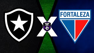 BOTAFOGO X FORTALEZA AO VIVO - CAMPEONATO BRASILEIRO SÉRIE A 2025 | NARRAÇÃO