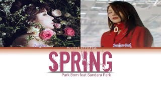 Download lagu Park Bom (박봄) - 'SPRING' (봄) ft. Sandara Park Lyrics [Color Coded_Han_Rom_Eng] mp3
