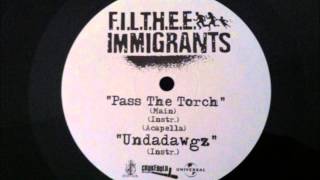 F.I.L.T.H.E.E. Immigrants - Pass The Torch (Instrumental)