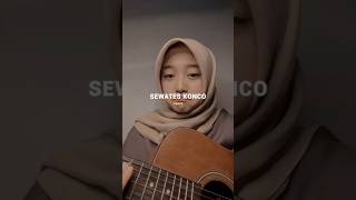 Download lagu Sewates konco cover vania #sewateskonco #akustik #storymusikasik mp3