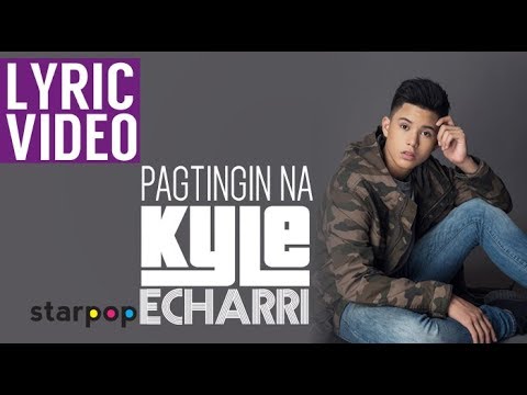 Pagtingin Na - Kyle Echarri (Lyrics)