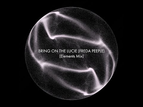 Bring On The Lucie (Freda Peeple) (Elements Mix) from The Ultimate Collection - Watch in 4K ♾