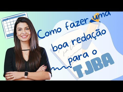 Como fazer uma boa redação no TJBA