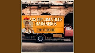 Mi Caaveral  Los Diplomticos Habaneros