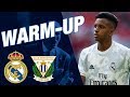 WARM-UP | Real Madrid 5-0 Leganés