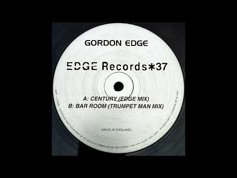 Gordon Edge – Century (Edge Mix)