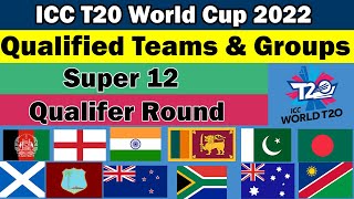 🏆ICC T20 World Cup 2022🏆First Round Groups Teams ✅ Super 12 Groups Teams
