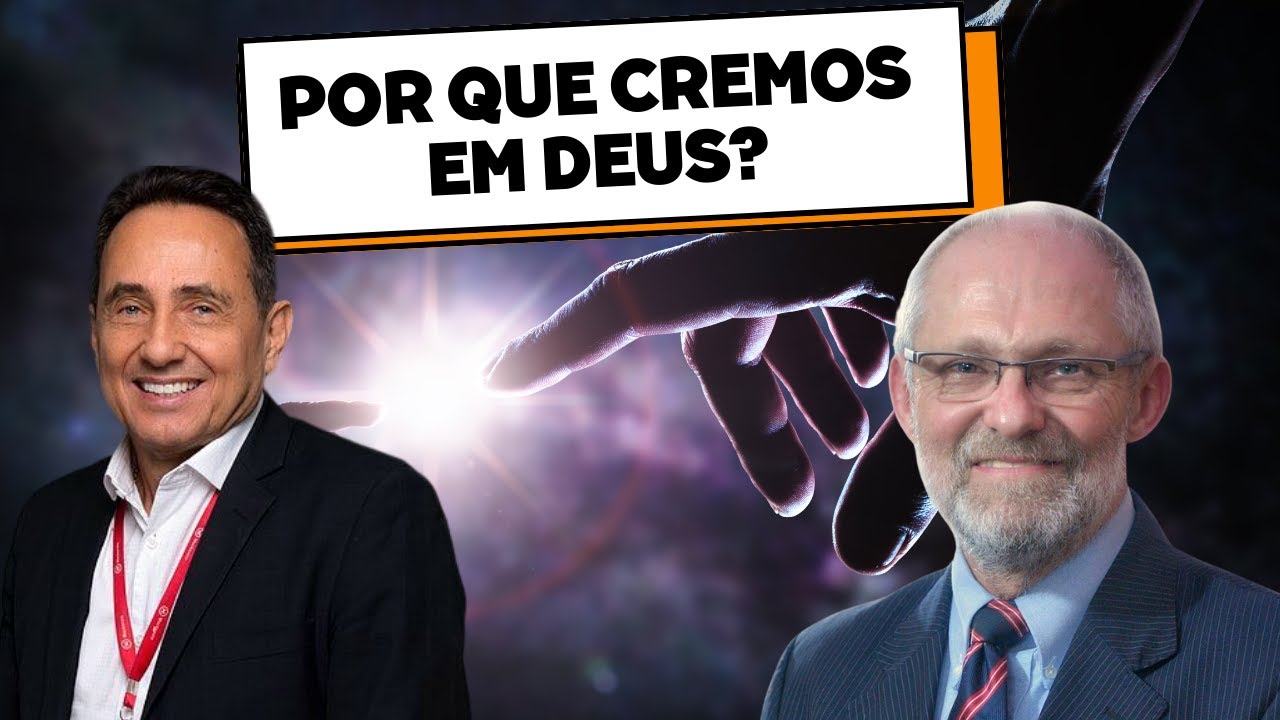 Porque Cremos em Deus? Adauto Lourenço (Físico) e Marcos Eberlin (Químico)