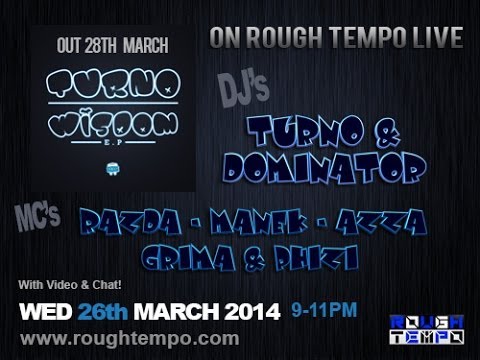 TURNO'S WISDOM EP LAUNCH SHOW - Rough Tempo LIVE - March 2014